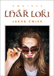 Ćwiek, Jakub - Lhář Loki