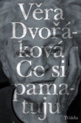 Dvořáková, Věra - Co si pamatuju