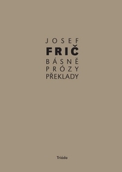 Frič, Josef - Básně, prózy, překlady