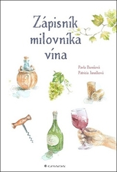 Janečková, Patricia; Burešová, Pavla - Zápisník milovníka vína