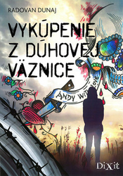 Dunaj, Radovan - Vykúpenie z dúhovej väznice