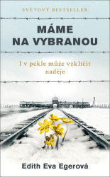 Eger, Edith - Máme na vybranou