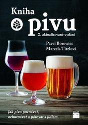 Borowiec, Pavel; Titzlová, Marcela - Kniha o pivu