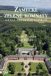 Větvička, Václav; Rendek, Jan - Zámecké zelené komnaty