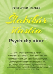 Baričák, Pavel Hirax - Šlabikár šťastia Psychický obor