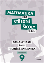 Králová, Magda; Navrátil, Milan - Matematika pro střední školy 9. díl Pracovní sešit