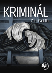Castillo, Zora - Kriminál