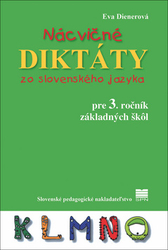 Dienerová, Eva - Nácvičné diktáty zo slovenského jazyka pre 3. ročník základných škôl