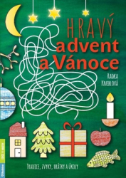 Kneblová, Radka - Hravý advent a Vánoce