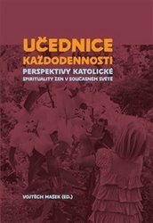 Mašek, Vojtěch - Učednice každodennosti