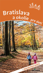 Kollár, Daniel; Poláková, Viera - Bratislava a okolie pre deti