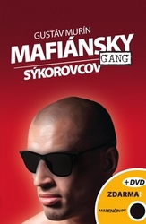 Murín, Gustáv - Mafiánsky gang Sýkorovcov + DVD