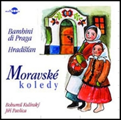 Bambini, Di Praga; Hradišťan, - Moravské koledy