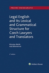 Bázlik, Miroslav; Böhmerová, Ada - Legal English and Its Lexical and Grammatical Structure