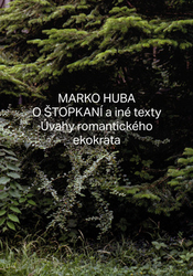 Huba, Marko - O štopkaní a iné texty