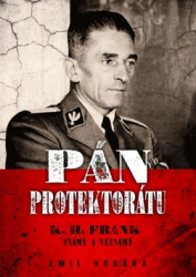 Hruška, Emil - Pán Protektorátu