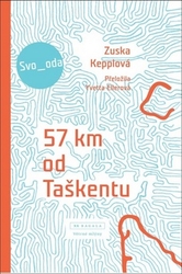 Kepplová, Zuska - 57 km od Taškentu