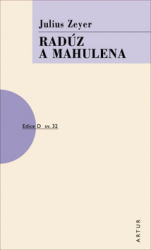 Zeyer, Julius - Radúz a Mahulena