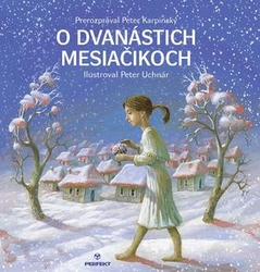 Karpinský, Peter - O dvanástich mesiačikoch