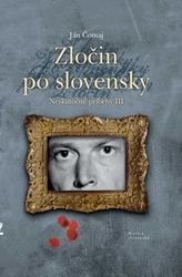 Čomaj, Ján - Zločin po slovensky