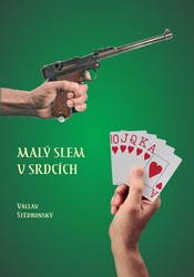 Štědronský, Václav - Malý slem v srdcích