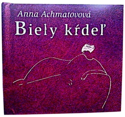 Achmatovová, Anna; Modigliani, Amadeus - Biely kŕdeľ