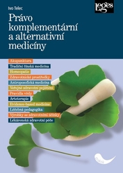 Telec, Ivo - Právo komplementární a alternativní medicíny