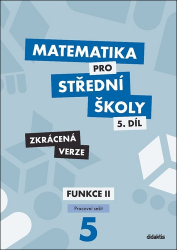 Kodejška, Čeněk; Ort, Jiří - Matematika pro střední školy 5.díl Zkrácená verze