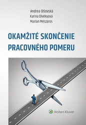 Olšovská, Andrea; Divékyová, Karina; Mészáros, Marián - Okamžité skončenie pracovného pomeru