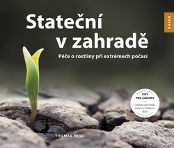 Hess, Thomas - Stateční v zahradě