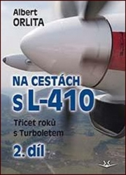 Orlita, Albert - Na cestách s L-410