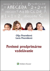 Pivarníková, Oľga; Pivarníková, Lucia - Povinné predprimárne vzdelávanie