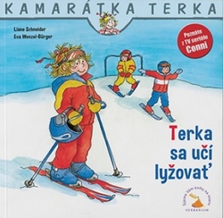 Schneider, Liane; Wenzel-Bürger, Eva - Terka sa učí lyžovať