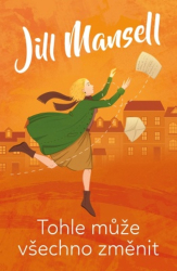 Jill Mansell - Tohle může všechno změnit