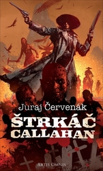 Červenák, Juraj - Štrkáč Callahan