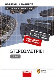 Pomykalová, Eva - Matematika s nadhledem od prváku k maturitě 11 Stereometrie I