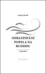 Mitchell, Stephen - Odklepávání popela na Buddhu