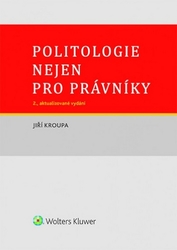 Kroupa, Jiří - Politologie nejen pro právníky