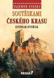 Dvořák, Otomar - Soutěskami Českého krasu