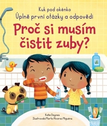 Daynes, Katie - Proč si musím čistit zuby?