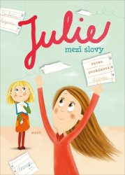 Dvořáková, Petra - Julie mezi slovy