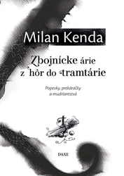 Kenda, Milan - Zbojnícke árie z hôr do tramtárie