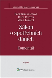 Kotenová, Bohumila; Petrová, Petra; Tomíček, Milan - Zákon o spotřebních daních Komentář