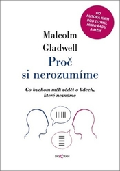 Gladwell, Malcolm - Proč si nerozumíme