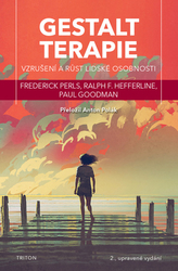 Perls, Frederick S.; Hefferline, Ralph F.; Goodman, Paul - Gestalt terapie