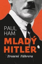 Ham, Paul - Mladý Hitler 