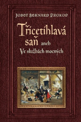 Prokop, Josef Bernard - Třicetihlavá saň