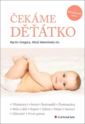 Gregora, Martin; Velemínský, Miloš ml. - Čekáme děťátko