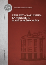 Čunderlík Čerbová, Veronika - Základy a kazuistika kánonického manželského práva