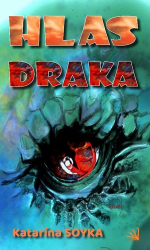 Soyka, Katarína - Hlas draka